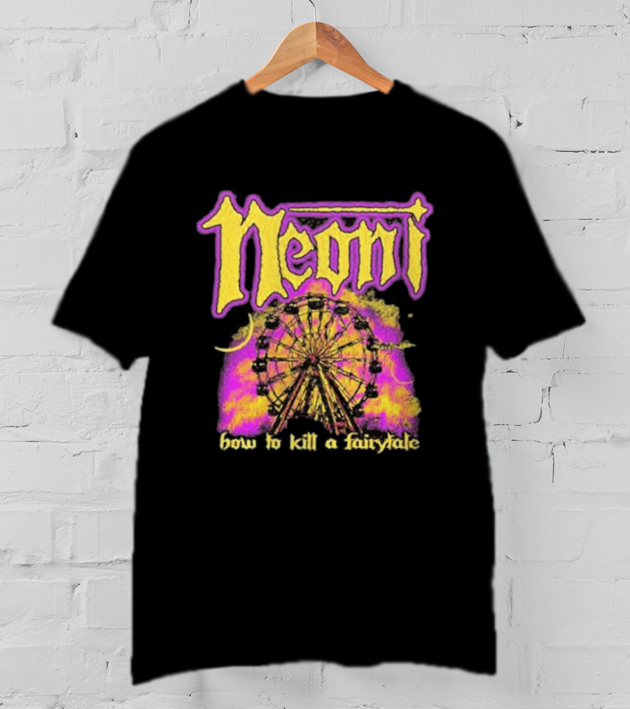 Neoni How To Kill A Fairytale Ferris Wheel T-Shirt