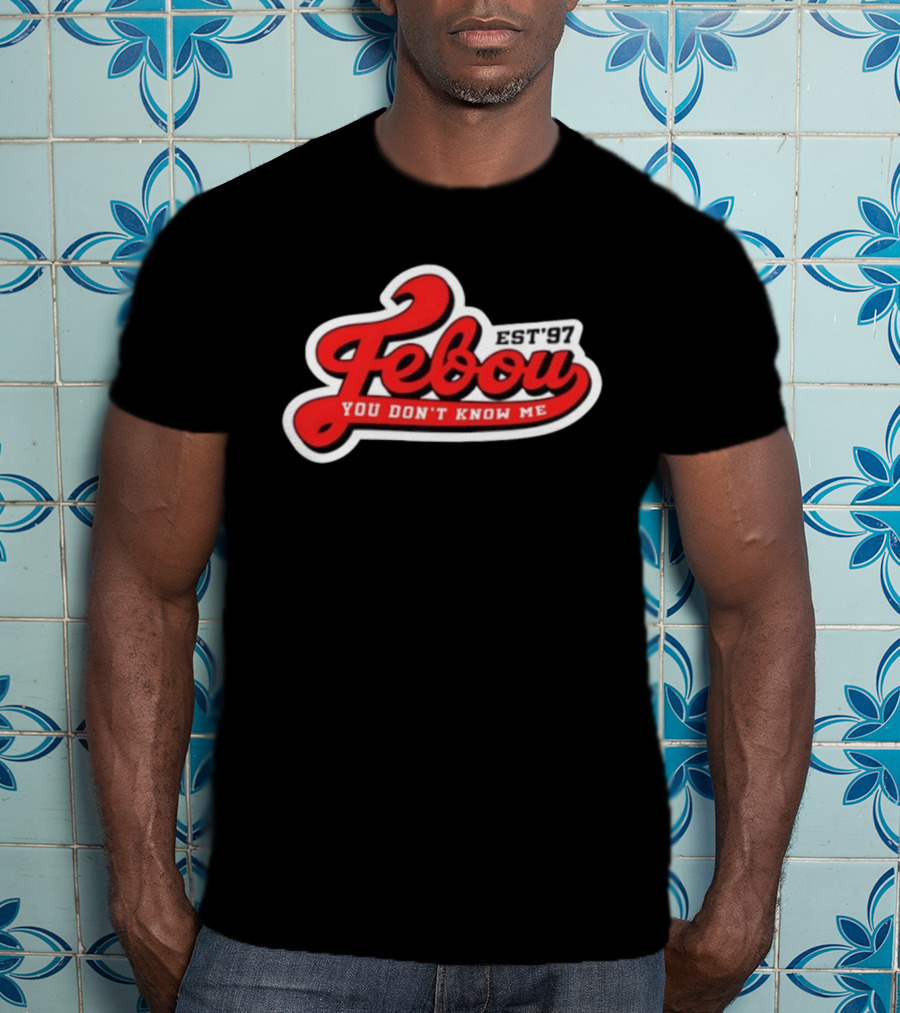 Febou You Don't Know Me EST '97 IBattleTV Collaboration T-Shirt
