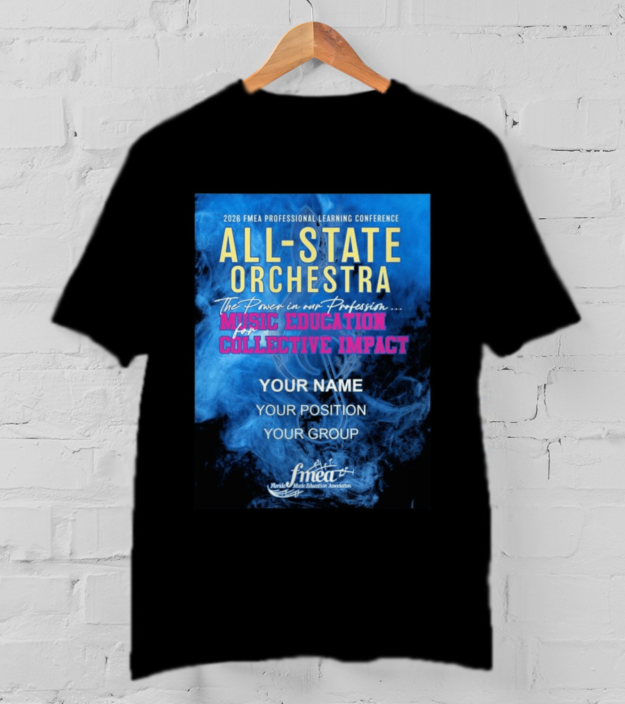 2026 FMEA Professional Learning Conference All State Orchestra Music Education For Collective Impact T-Shirt