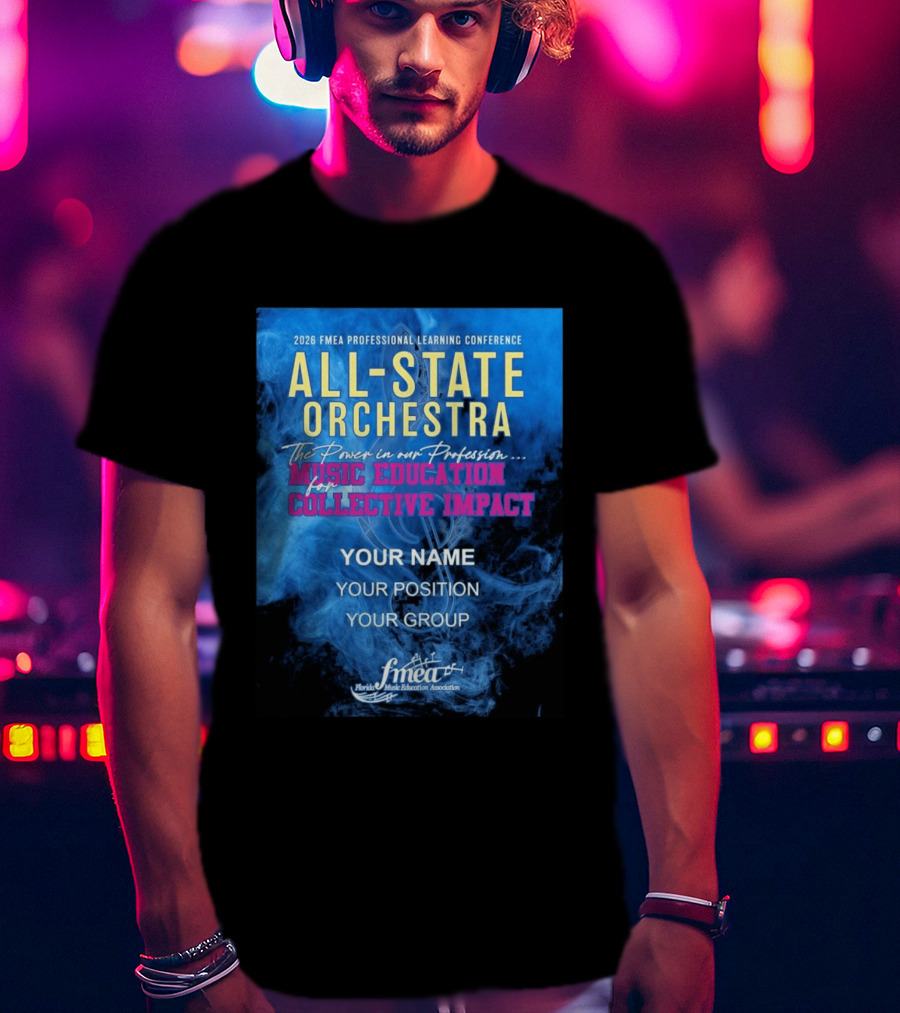 2026 FMEA Professional Learning Conference All State Orchestra Music Education For Collective Impact T-Shirt