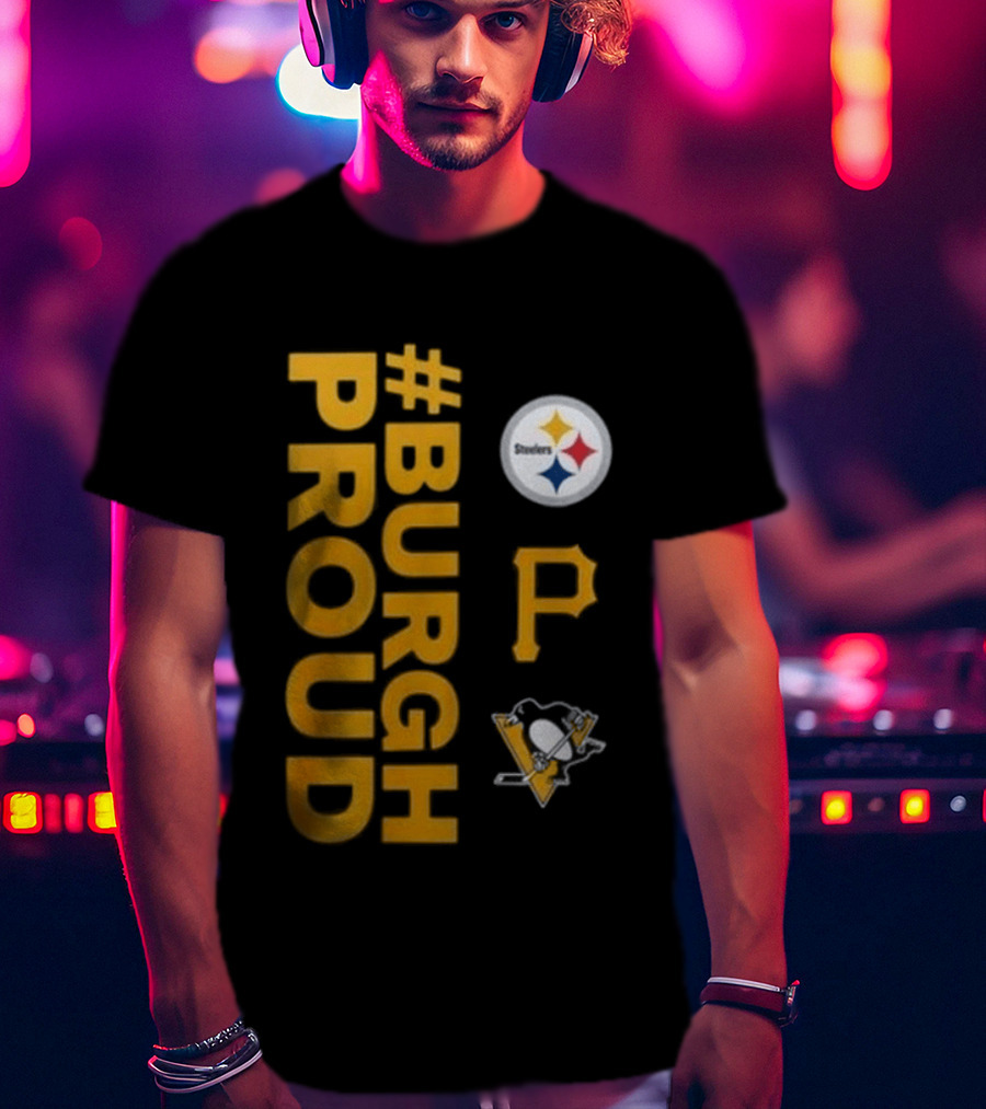 Pittsburgh Pirates 2026 #Burgh Proud Steelers Penguins T-Shirt