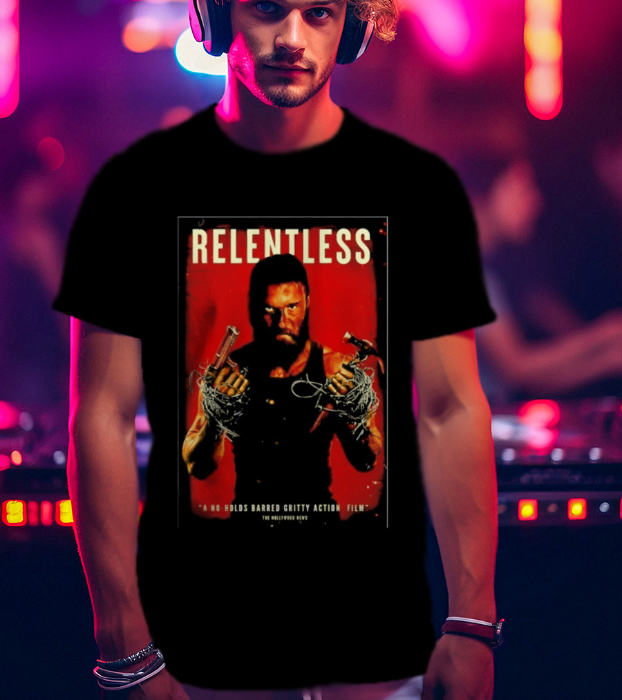 Relentless A No Holds Barred Gritty Action Film Guns Intense Stare Red T-Shirt