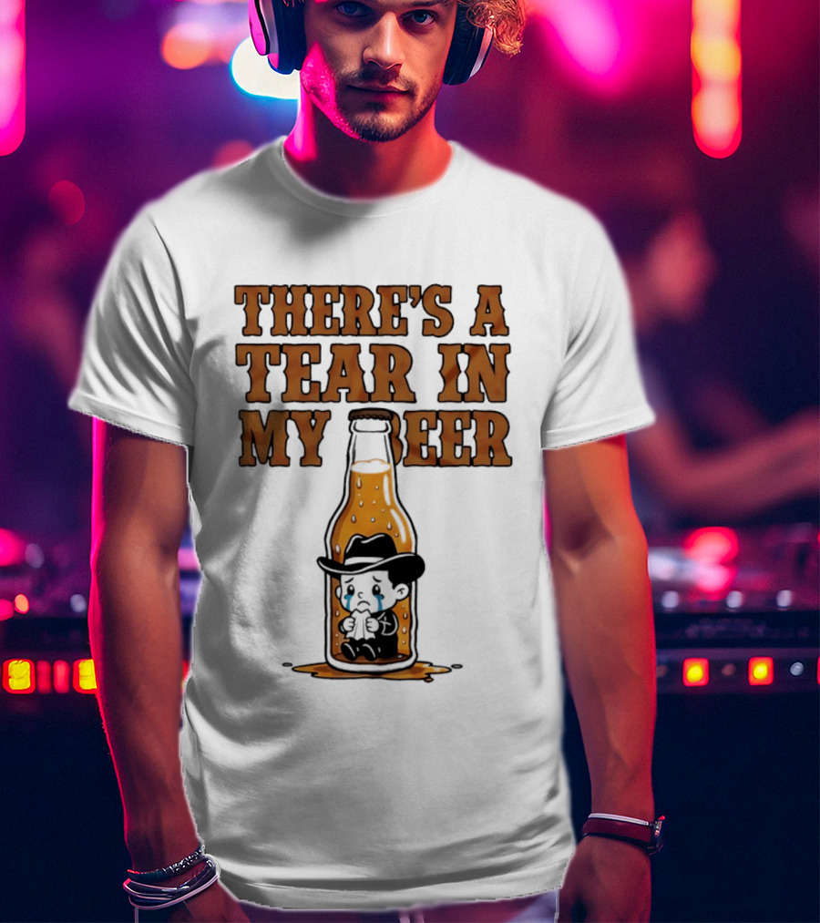 There's A Tear In My Beer Crying Cowboy Bottle T-Shirt