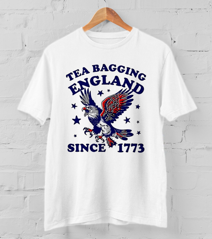 Tea Bagging England Since 1773 Patriotic Eagle Stars T-Shirt