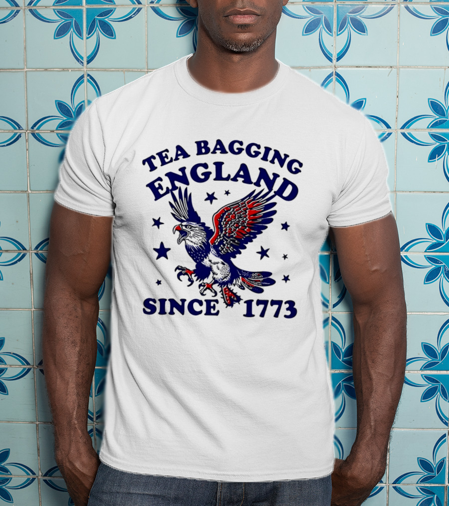Tea Bagging England Since 1773 Patriotic Eagle Stars T-Shirt