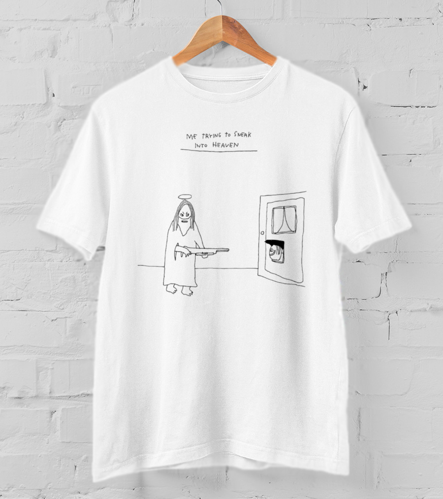 Jesus Me Trying To Sneak Into Heaven Painting With Rifle T-Shirt