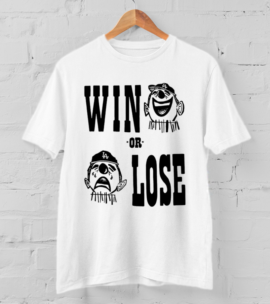 Win Or Lose Laughing Crying Clown LA Baseball Fan T-Shirt