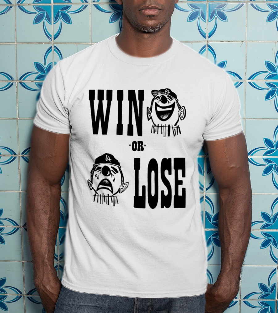 Win Or Lose Laughing Crying Clown LA Baseball Fan T-Shirt