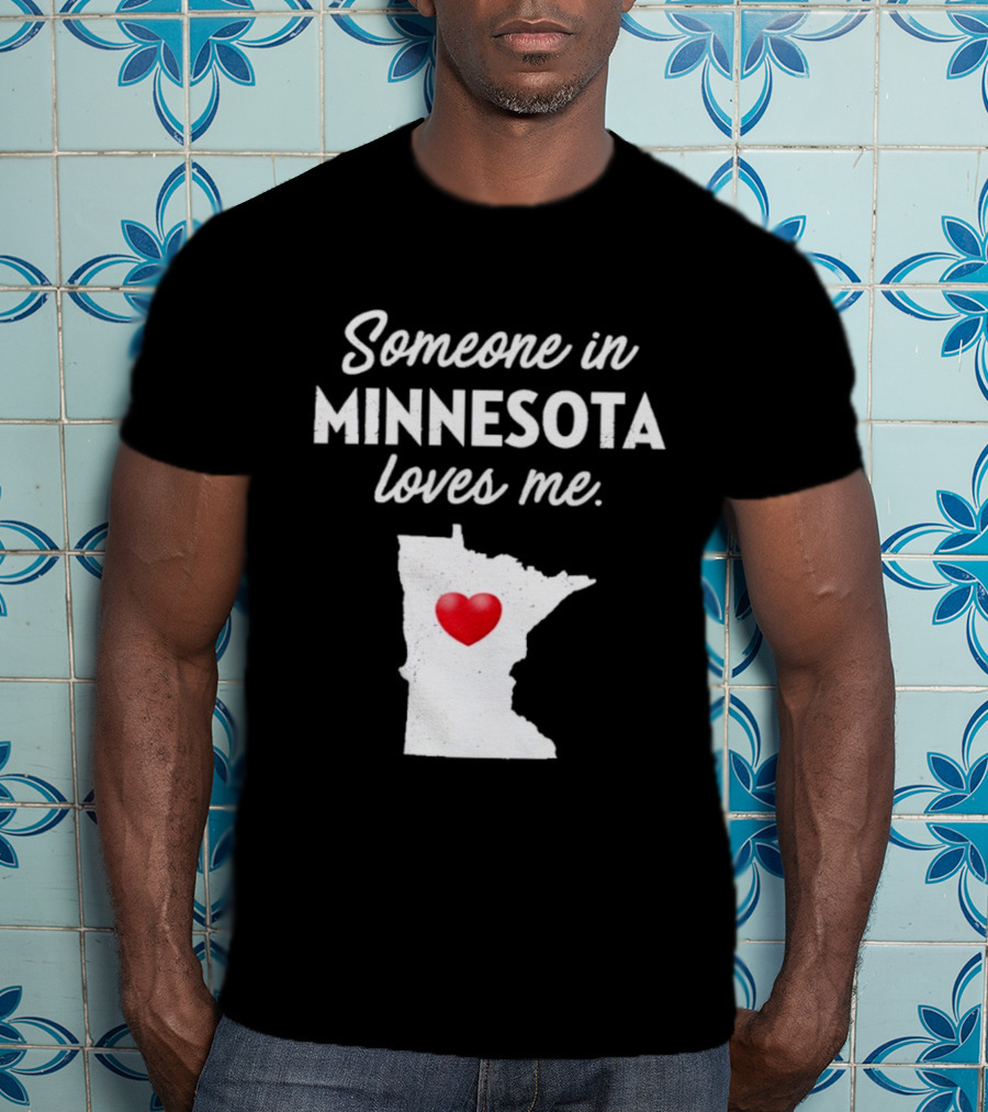 Someone In Minnesota Loves Me Heart Map State Pride T-Shirt