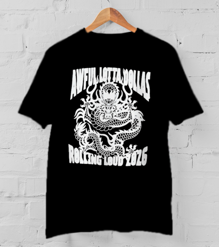 Awful Lotta DØllas Rolling Loud 2026 Dragon T-Shirt