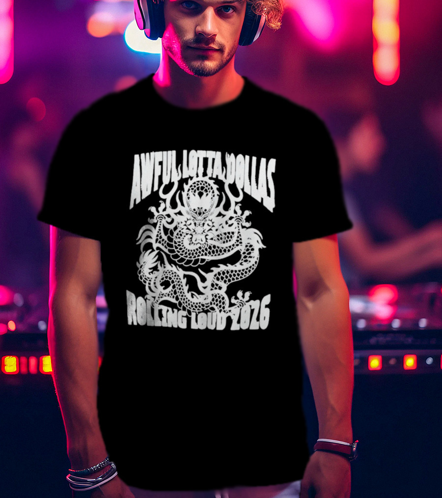 Awful Lotta DØllas Rolling Loud 2026 Dragon T-Shirt