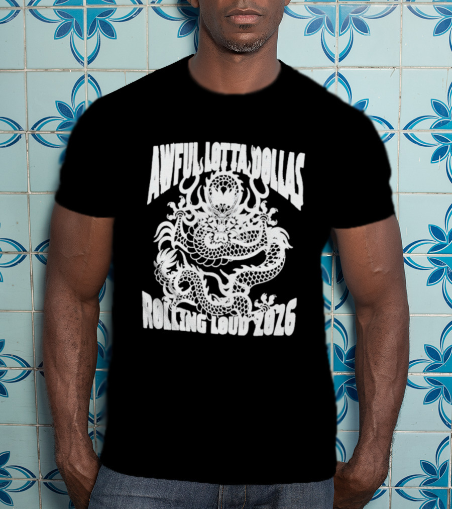 Awful Lotta DØllas Rolling Loud 2026 Dragon T-Shirt