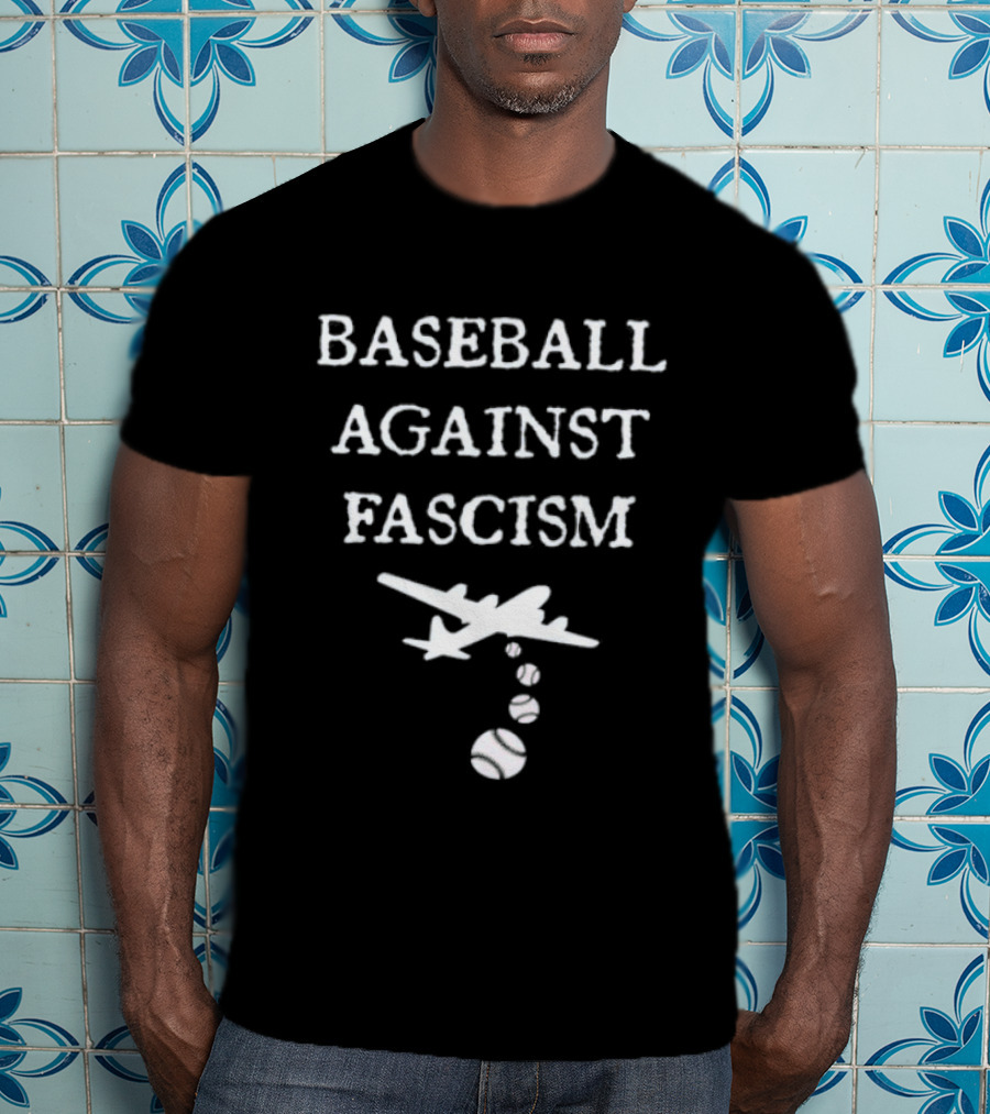 Baseball Against Fascism Text With Bomber Plane And Baseballs T-Shirt