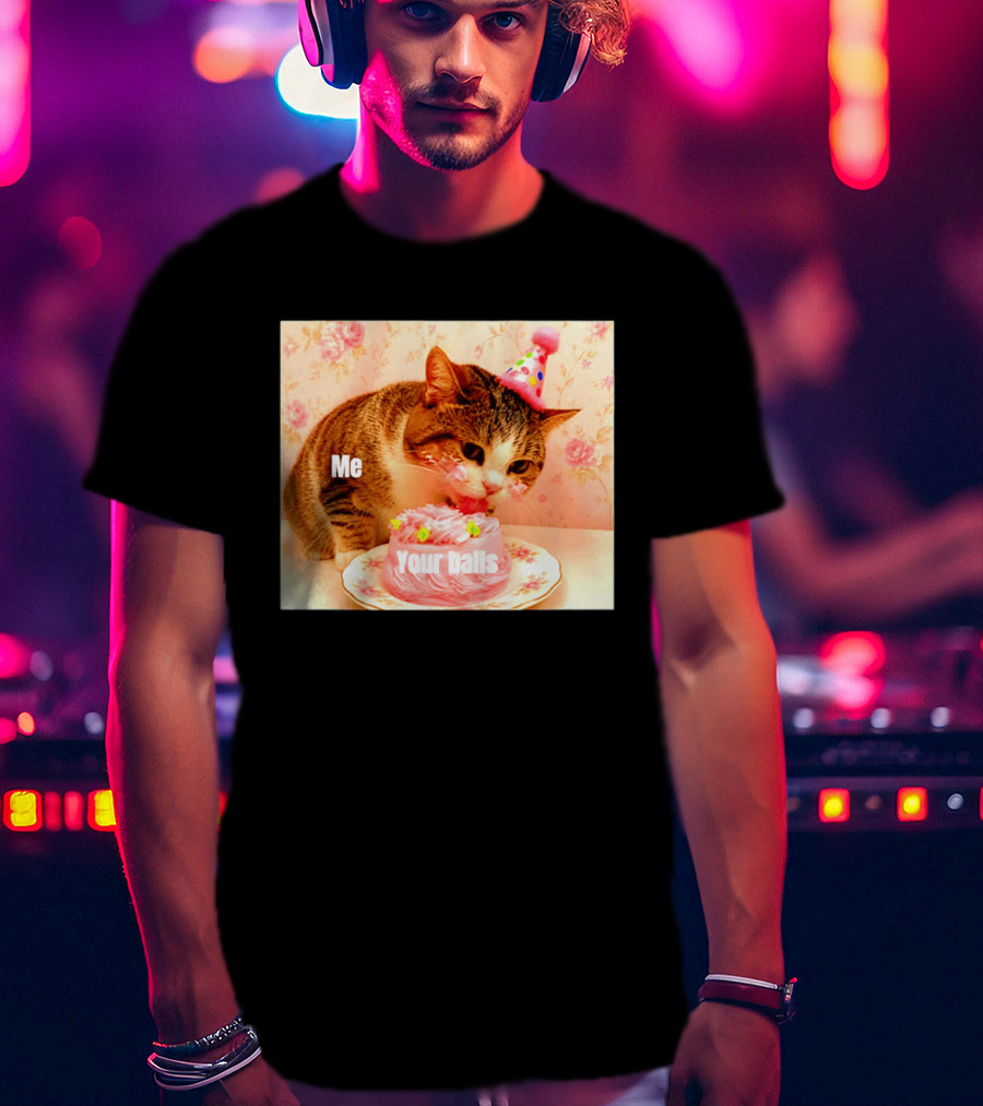 Me Your Balls Cat Eating Cake Party Hat T-Shirt