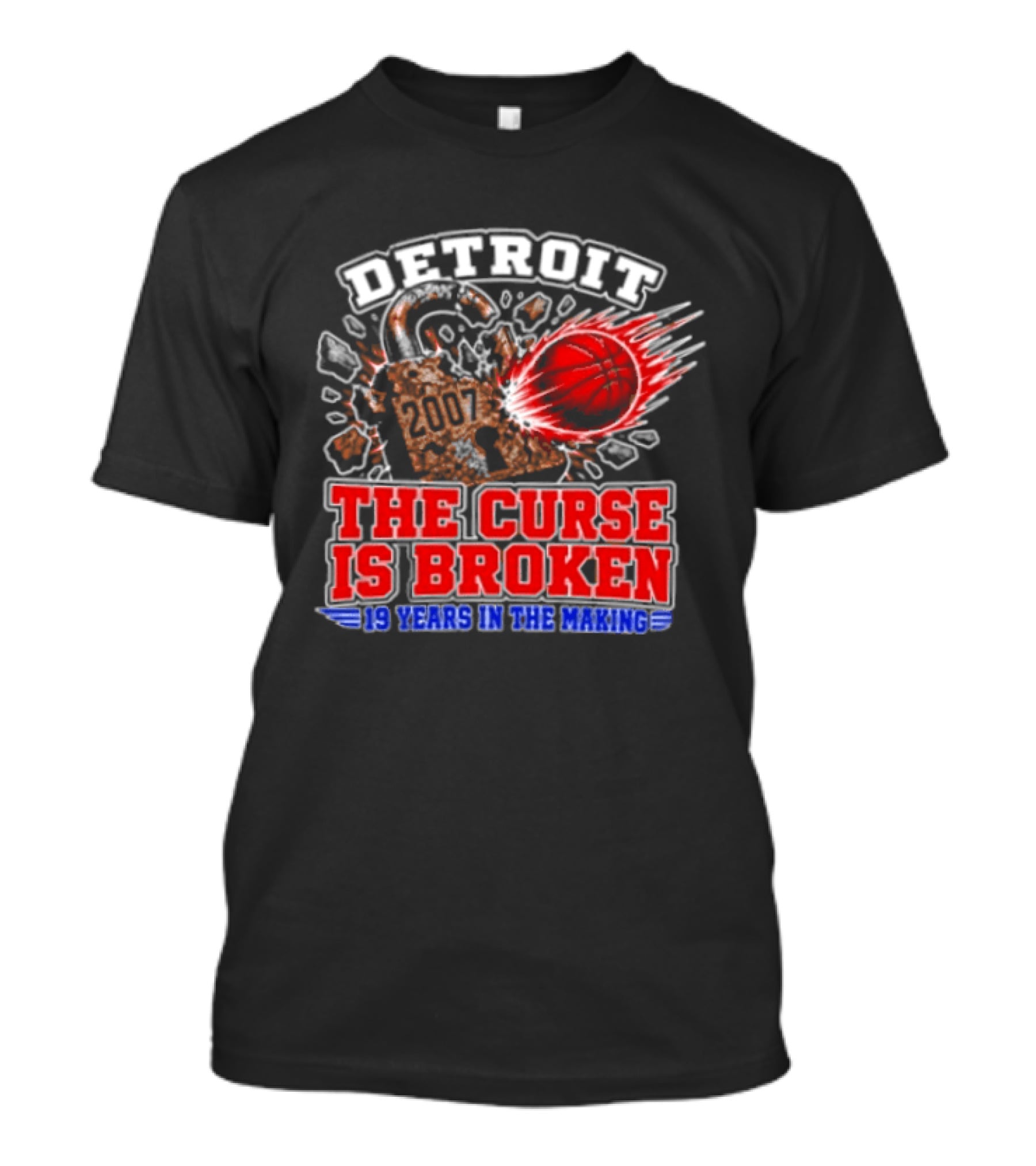 Detroit Pistons The Curse Is Broken 19 Years In The Making 2007 T-Shirt