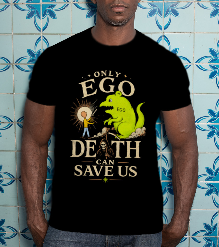 Only Ego Death Can Save Us Cartoon Monster And Sun Encounter T-Shirt