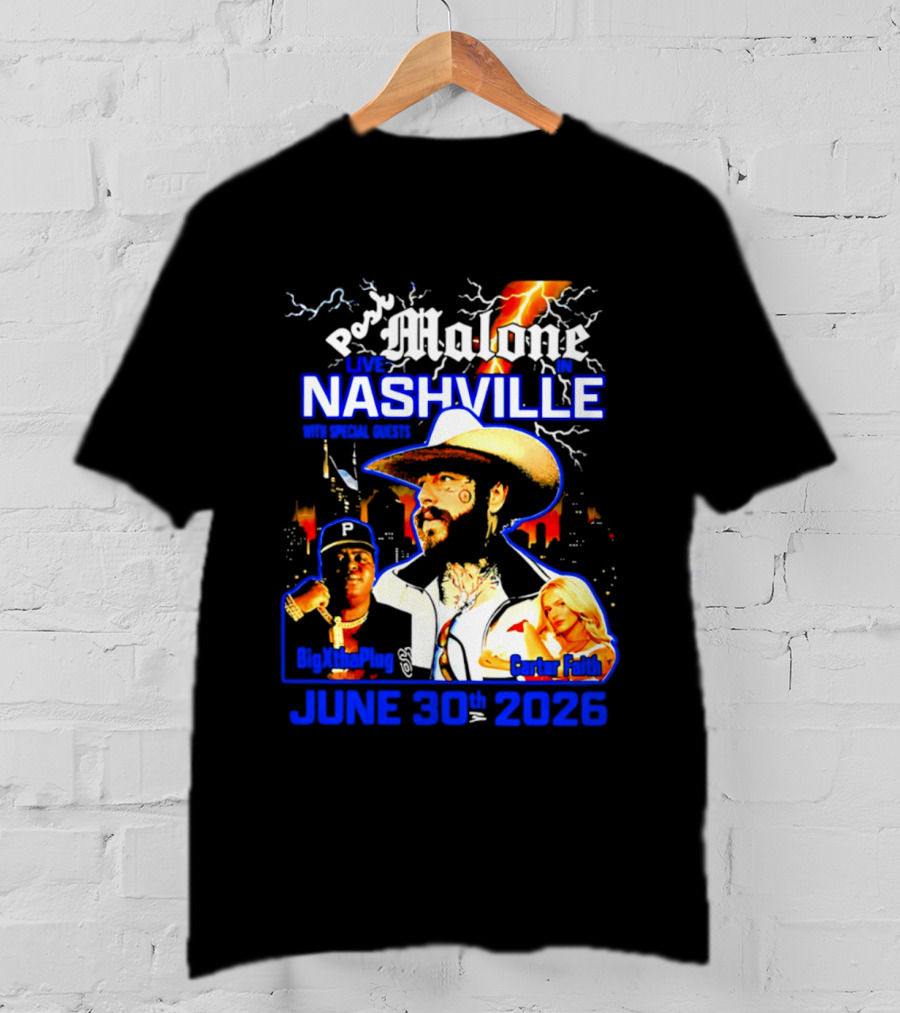 Post Malone Live In Nashville With BigXthaPlug And Carter Faith June 30th 2026 T-Shirt