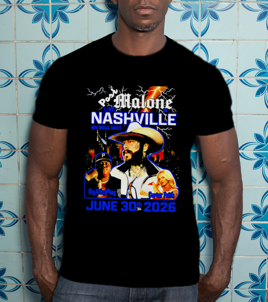 Post Malone Live In Nashville With BigXthaPlug And Carter Faith June 30th 2026 T-Shirt