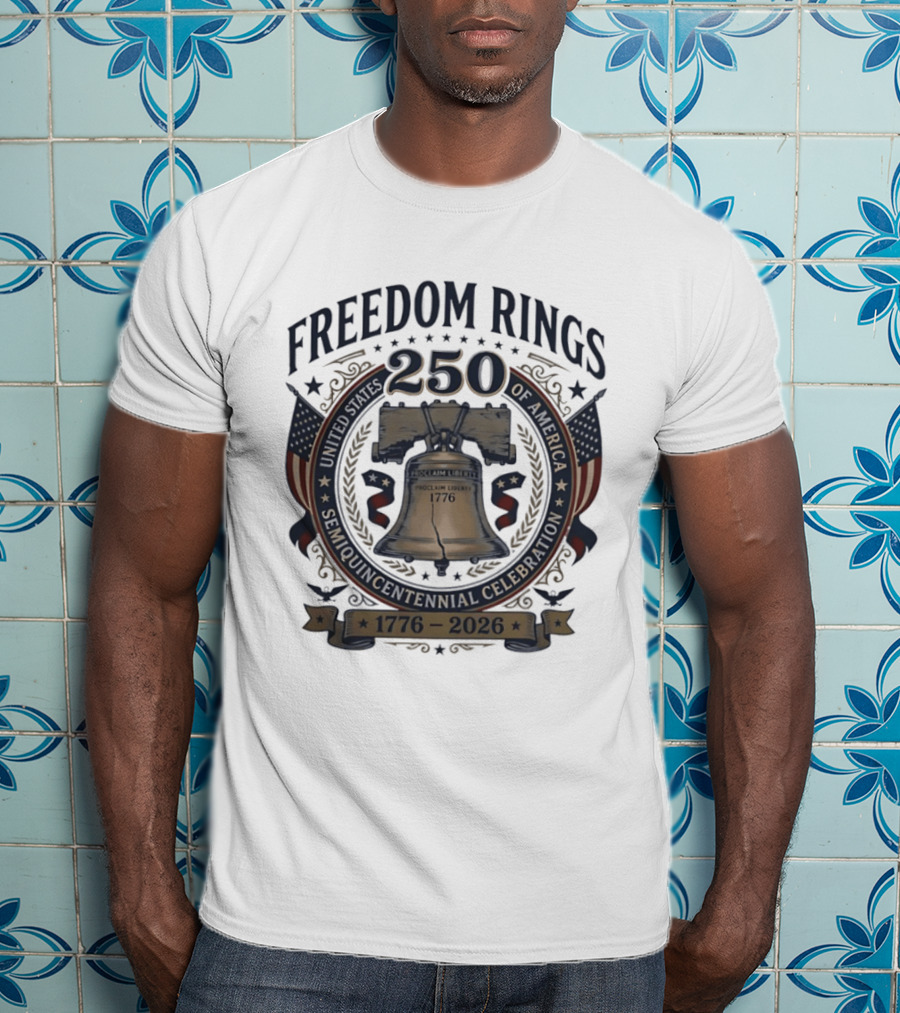 Freedom Rings 250th Anniversary Liberty Bell 1776 To 2026 Celebration T-Shirt