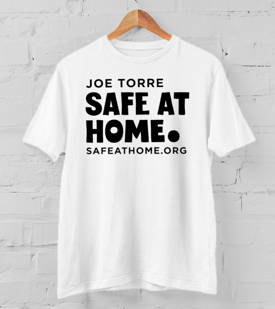 Joe Torre Safe At Home SafeAtHome.org T-Shirt