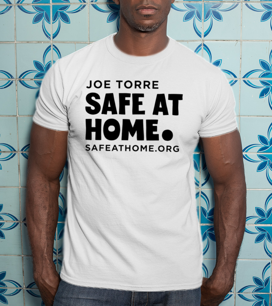Joe Torre Safe At Home SafeAtHome.org T-Shirt