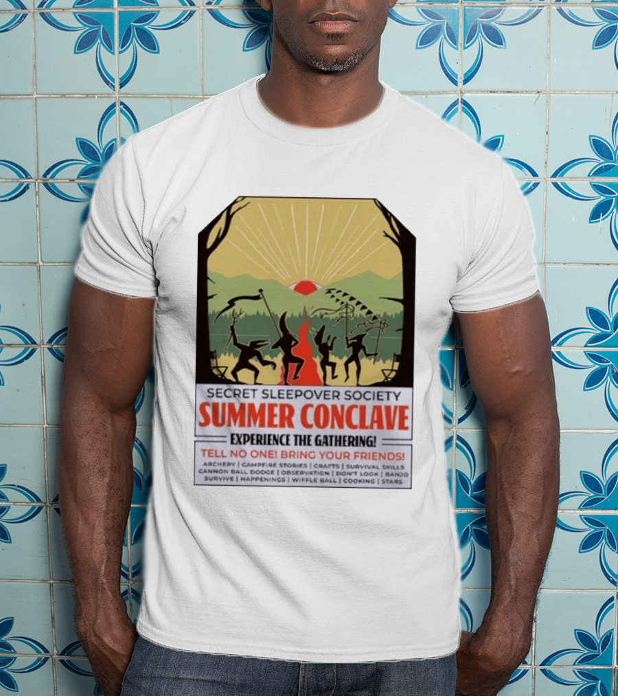 Secret Sleepover Society Summer Conclave Experience The Gathering Archery Campfire Stories Crafts Survival Skills T-Shirt