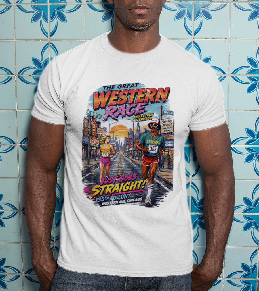 The Great Western Race Marathon Chicago 135th To Lunt Western Ave T-Shirt