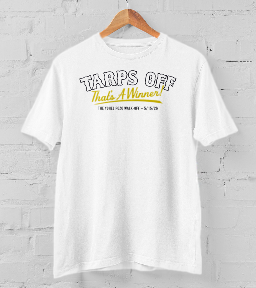 Tarps Off That's A Winner Yohel Pozo Walk Off 6/16/21 T-Shirt