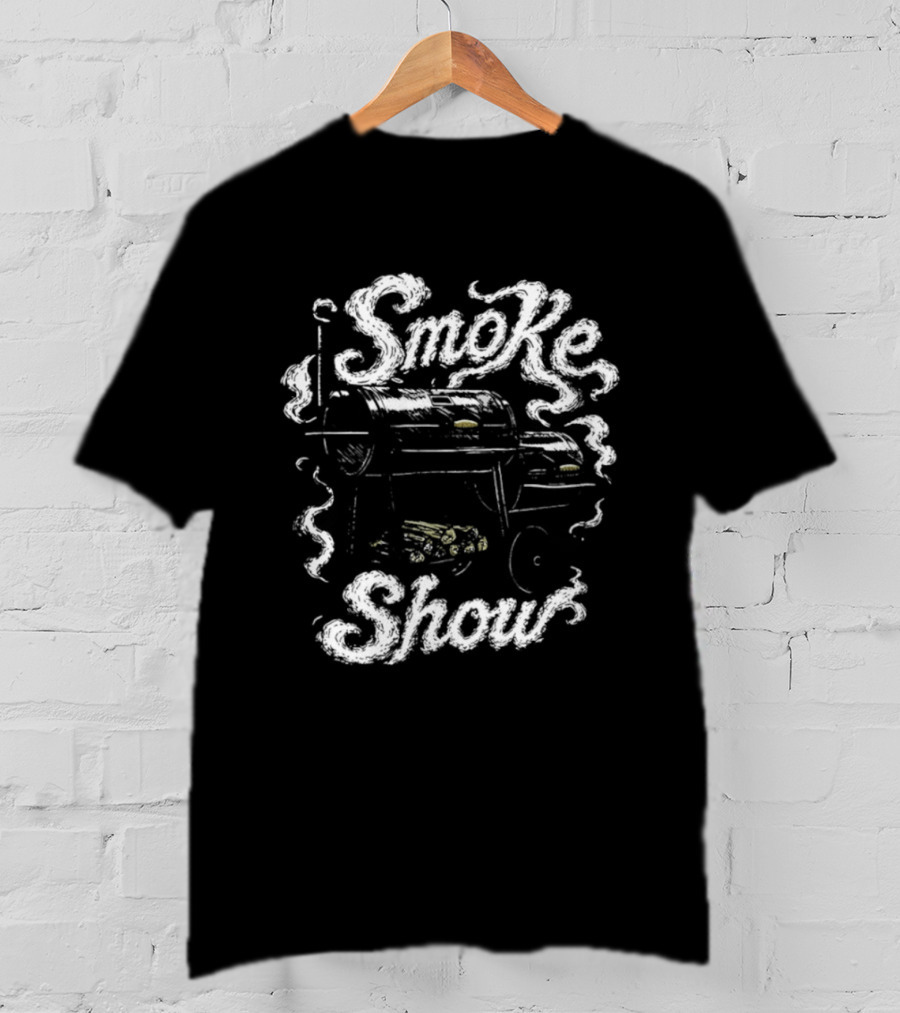 Smokeshow BBQ Grill Smoker Cooking Pit Smoke Show T-Shirt