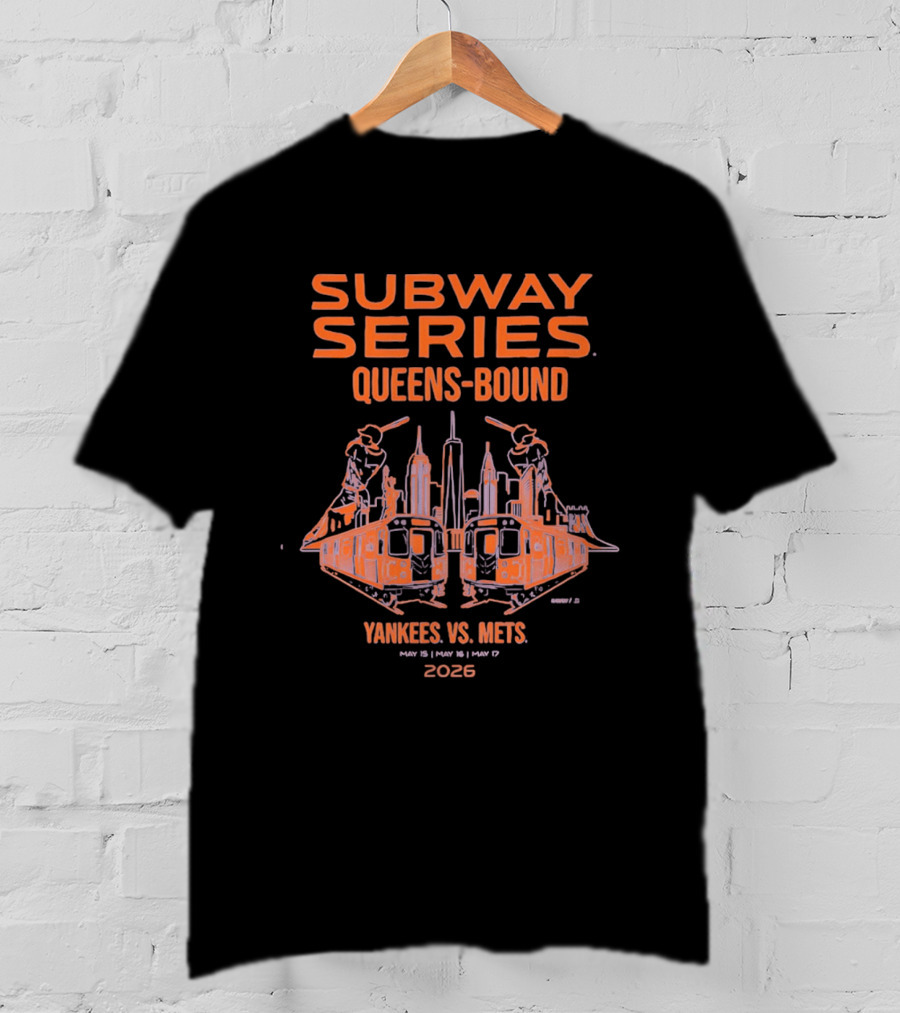 Subway Series Queens Bound Yankees Vs Mets 2026 New York City Skyline Baseball Rivalry T-Shirt