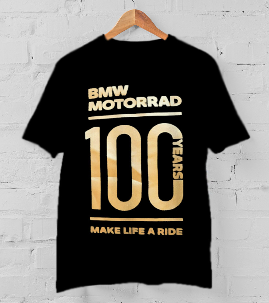 BMW Motorrad 100 Years Make Life A Ride T-Shirt