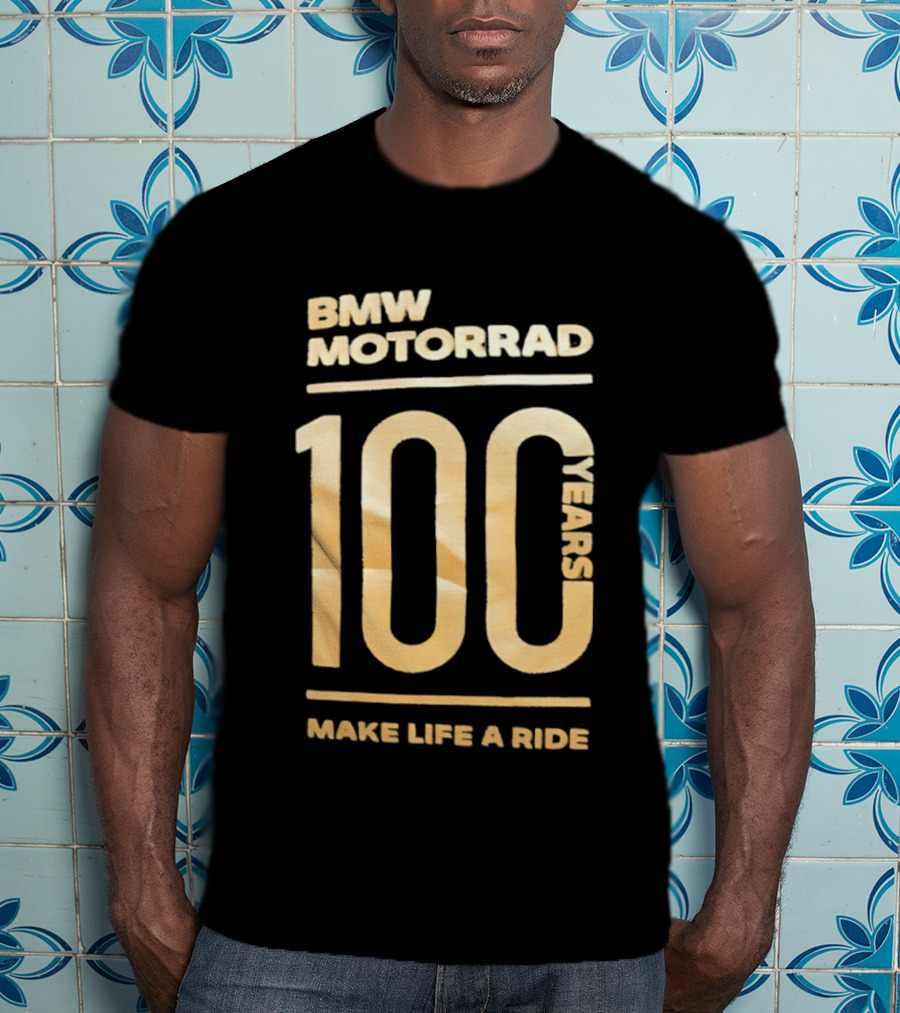 BMW Motorrad 100 Years Make Life A Ride T-Shirt