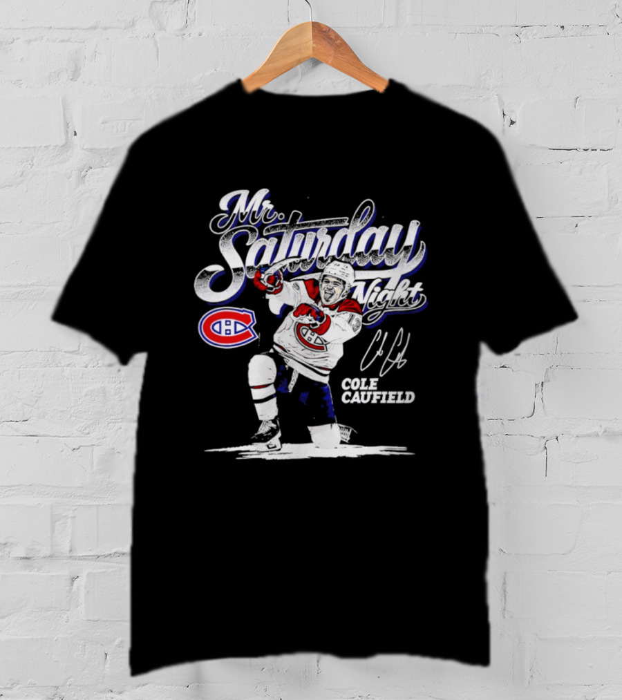 Cole Caufield Montreal Canadiens Player Mr. Saturday Night T-Shirt