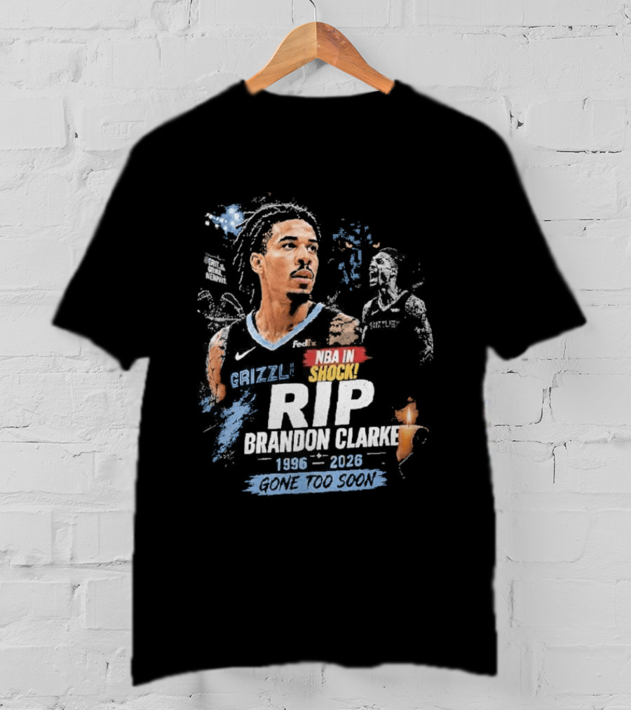 Original NBA In Memory Rest In Peace Brandon Clarke 1996 2026 T-Shirt