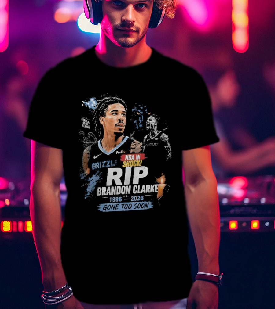 Original NBA In Memory Rest In Peace Brandon Clarke 1996 2026 T-Shirt