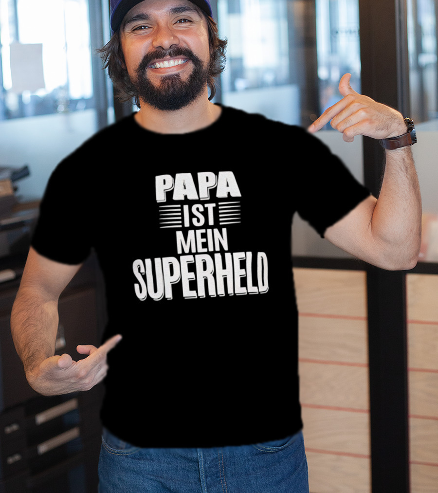Papa Ist Mein Superheld Text Father's Day Gift Idea T-Shirt