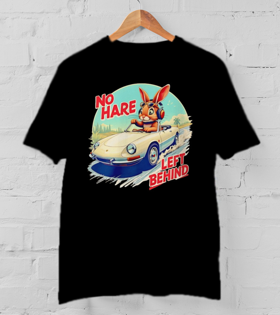 No Hare Left Behind Rabbit Wearing Headphones Driving Convertible Car T-Shirt