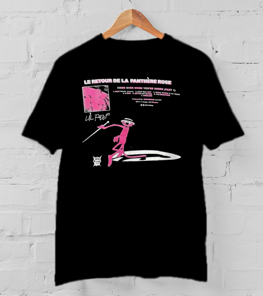 Le Retour De La Panthère Rose Come Over When You're Sober Part 4 Remix T-Shirt