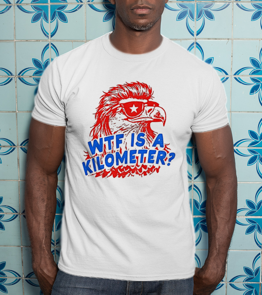 Wtf Is A Kilometer Firework Bald Eagle Star Glasses T-Shirt