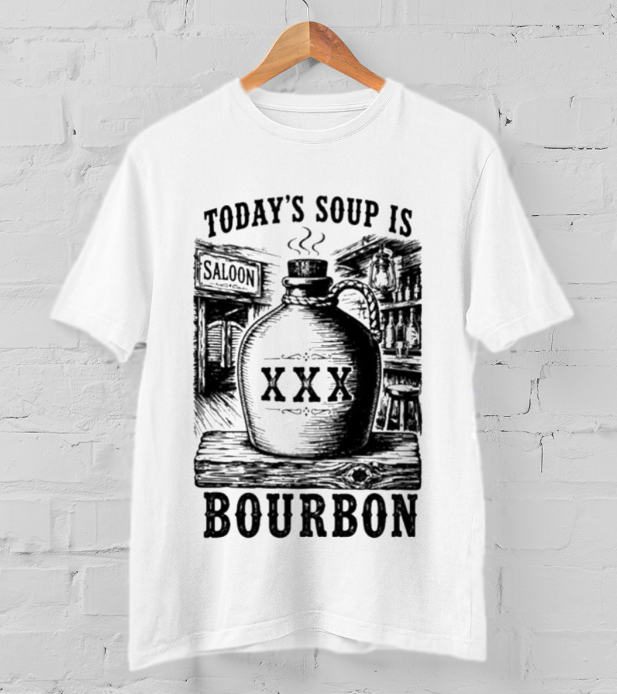 Today's Soup Is Saloon XXX Bourbon Vintage Western Barrel T-Shirt