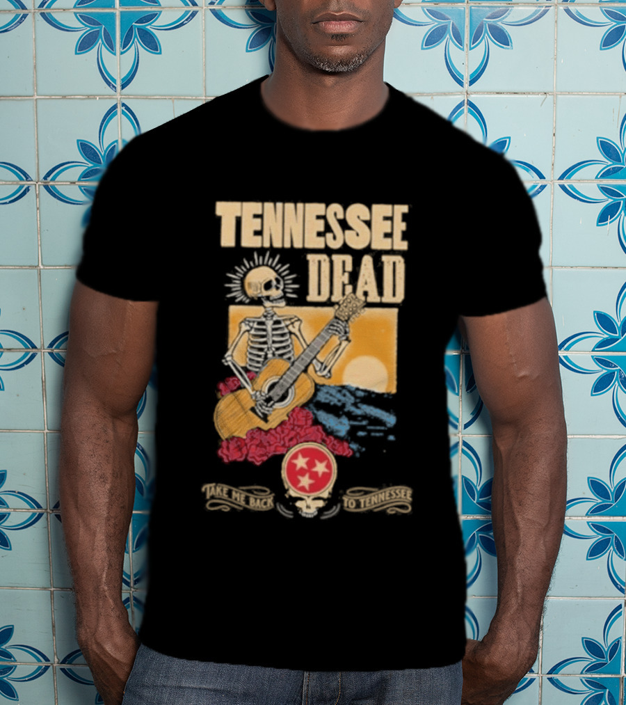 Tennessee Dead United States Of Take Me Back Skeleton Guitar Sun Roses T-Shirt