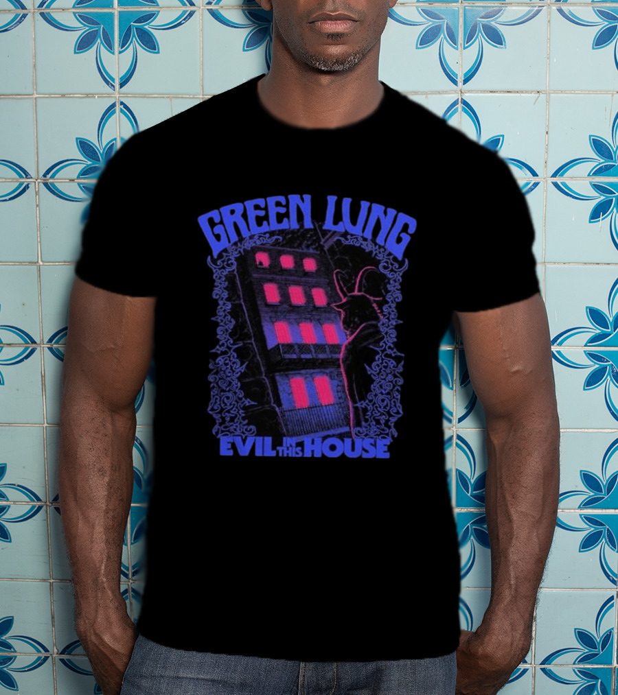 Green Lung Necropolitan Exclusive Evil In This House Haunted Building And Creature T-Shirt