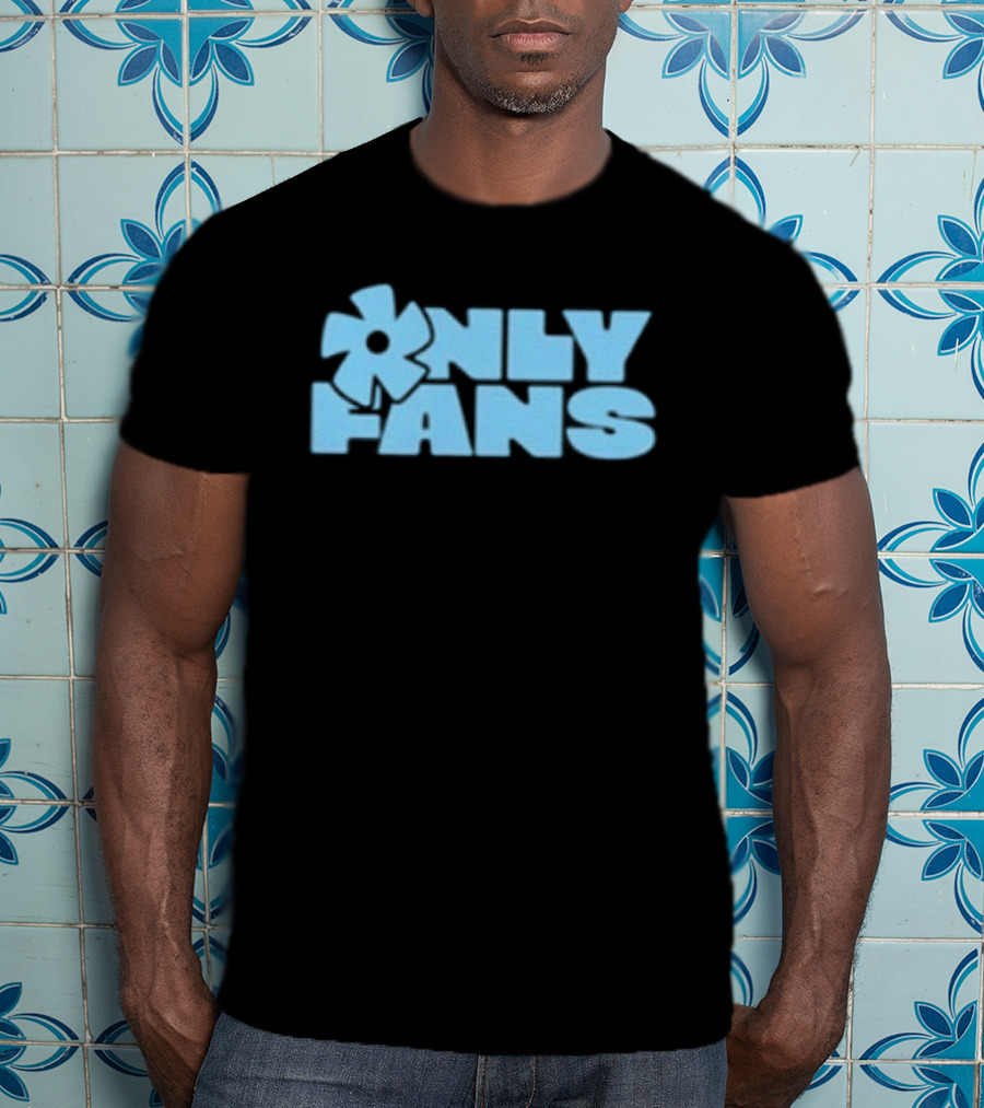 Only Fans The Only Fans Your Mom Approves T-Shirt