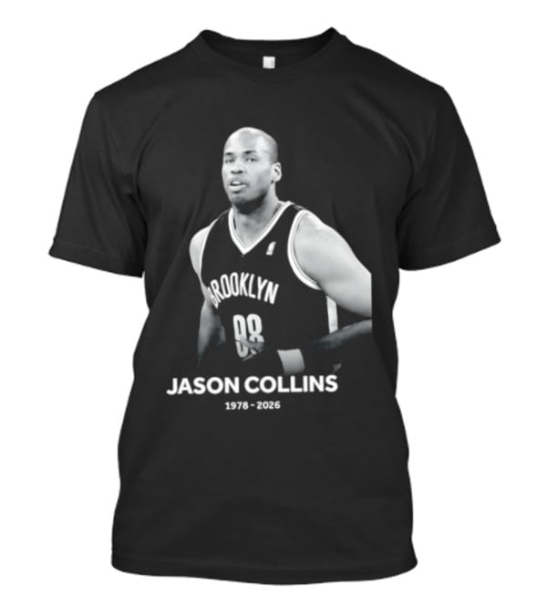 Rest In Peace Jason Collins Brooklyn 1978 2026 First Openly Gay NBA Player T-Shirt