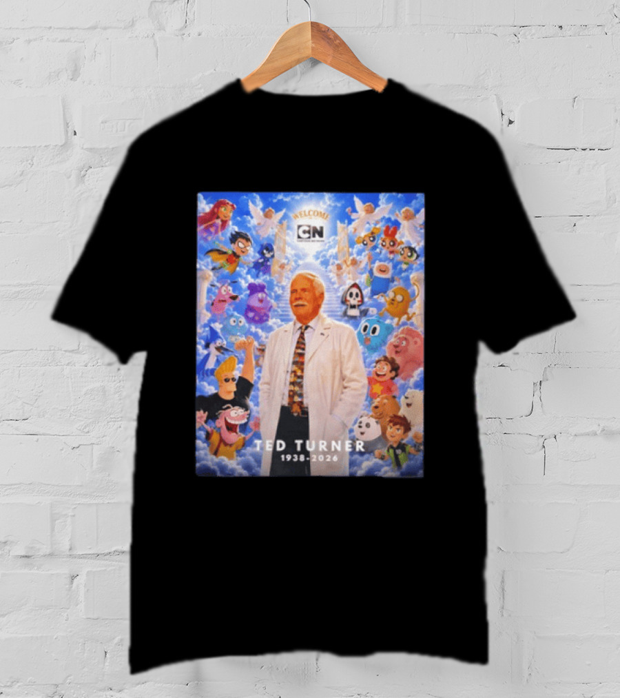 Welcome Cartoon Network Ted Turner 1938 2026 Characters Heaven T-Shirt