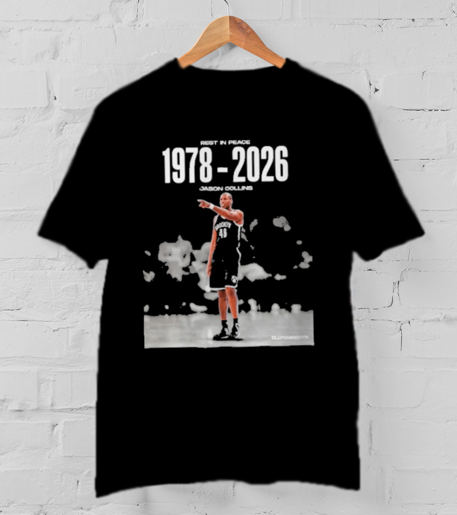 Rip In Power 1978 2026 Jason Collins Basketball Tribute Clutchpoints T-Shirt