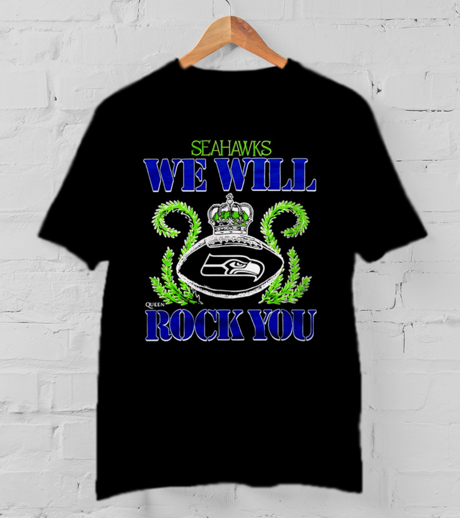 Seattle Seahawks We Will Rock You Queen 2026 T-Shirt