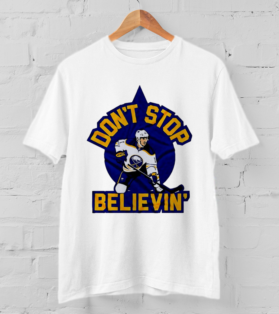 Buffalo Sabres NHL Hockey Don't Stop Believin T-Shirt