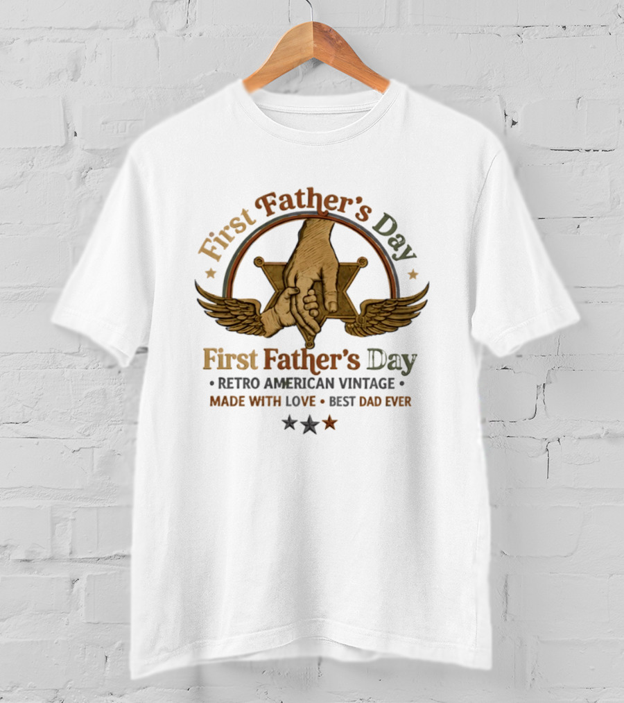 First Father's Day Retro American Vintage Made With Love Best Dad Ever T-Shirt