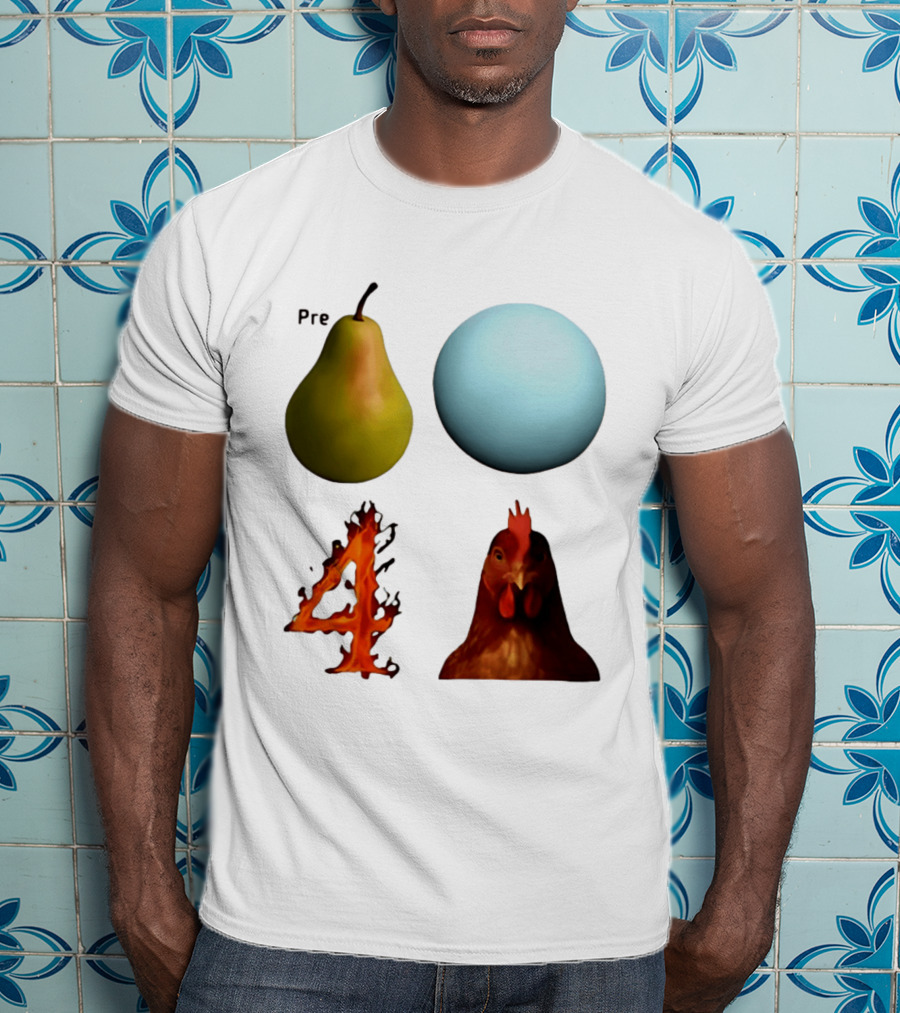 Prepare Pear Sphere Flame 4 Chicken T-Shirt